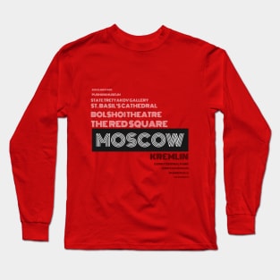 Moscow - Famous Cities and Landmarks Long Sleeve T-Shirt